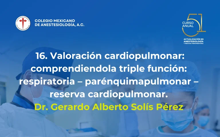 Valoración cardiopulmonar: comprendiendo la triple función: respiratoria – parénquima pulmonar – reserva cardiopulmonar