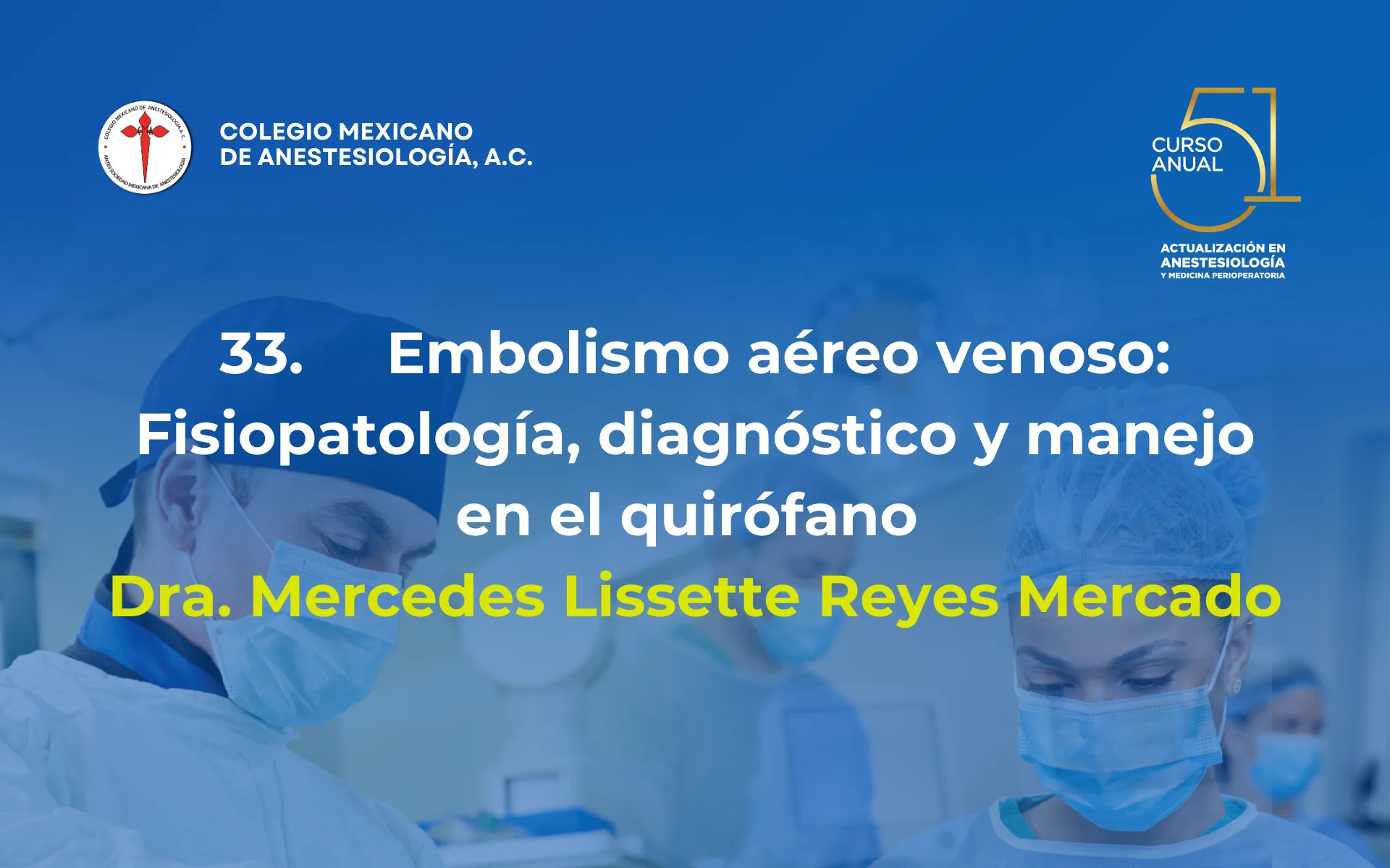 Embolismo aéreo venoso: Fisiopatología, diagnóstico y manejo en el quirófano