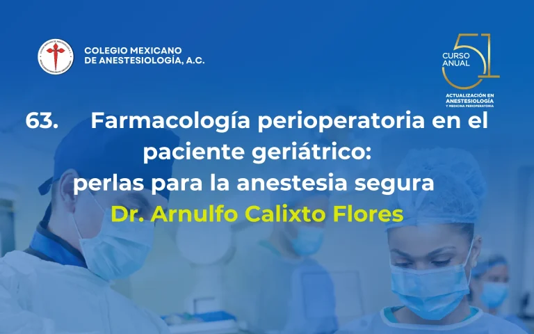 Farmacología perioperatoria en el paciente geriátrico: perlas para la anestesia segura
