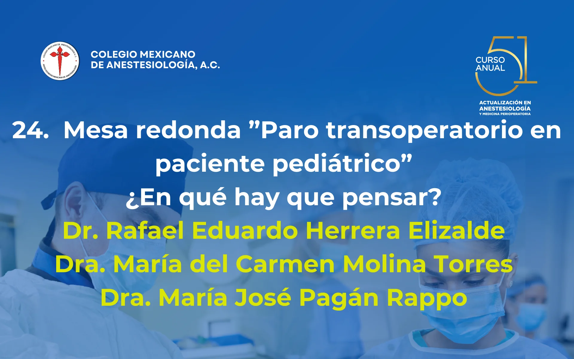 Mesa redonda ”Paro transoperatorio en paciente pediátrico” ¿En qué hay que pensar?