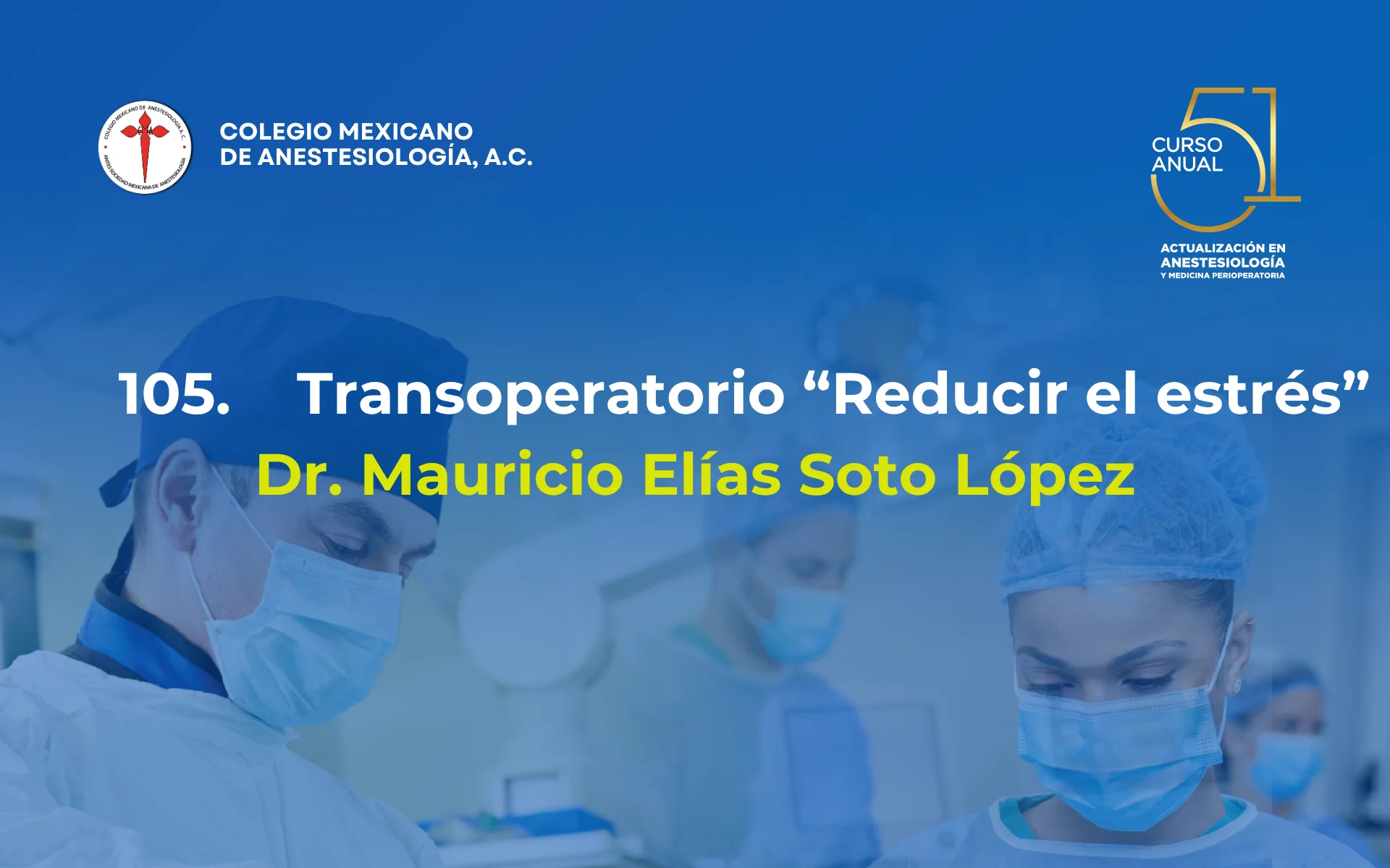 Transoperatorio “Reducir el estrés”