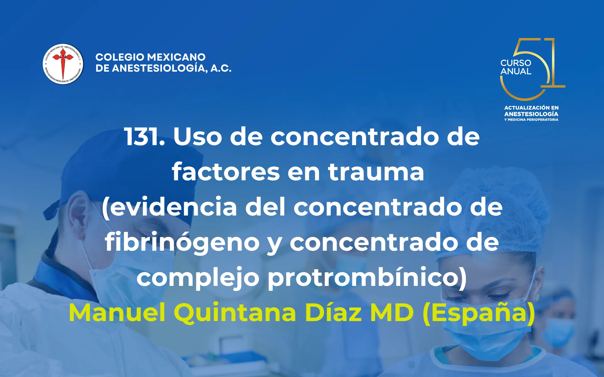 Uso de concentrado de factores en trauma (evidencia del concentrado de fibrinógeno y concentrado de complejo protrombínico)