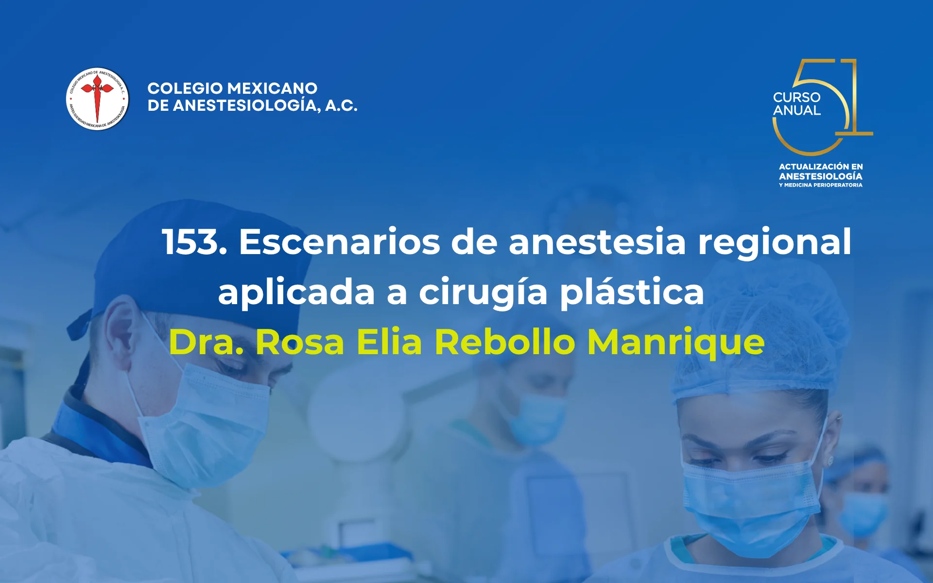 Escenarios de anestesia regional aplicada a cirugía plástica