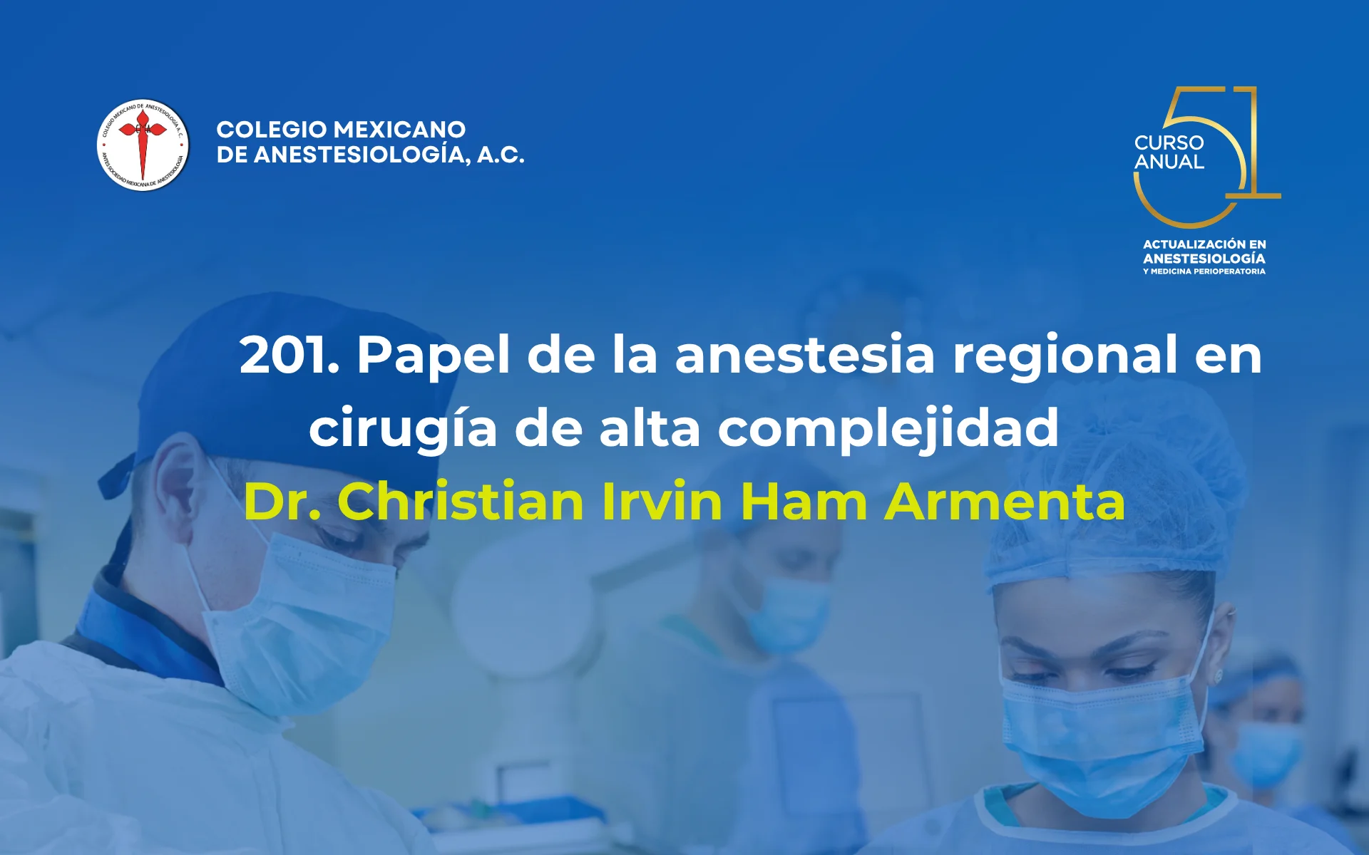 Papel de la anestesia regional en cirugía de alta complejidad