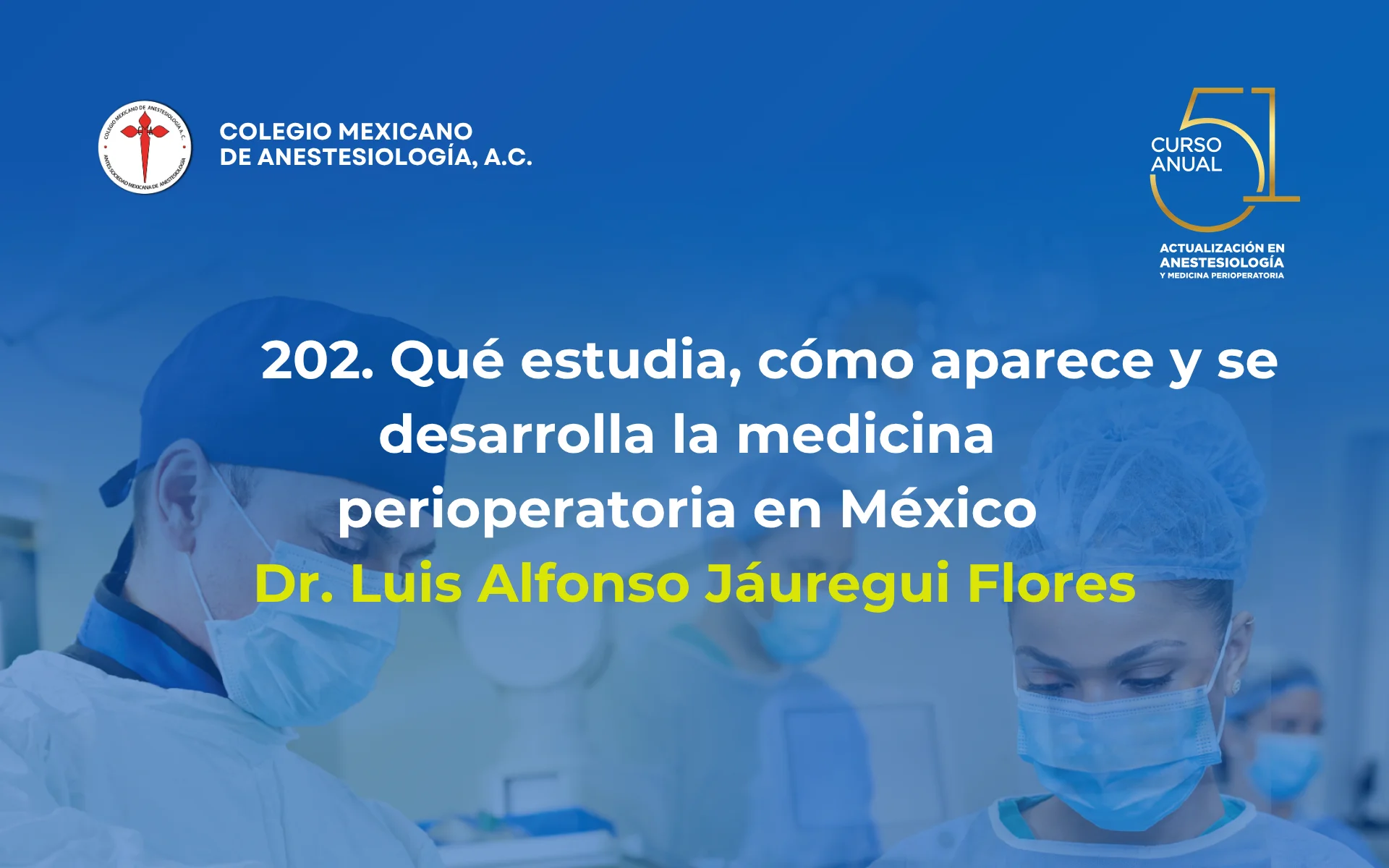Qué estudia, cómo aparece y se desarrolla la medicina perioperatoria en México