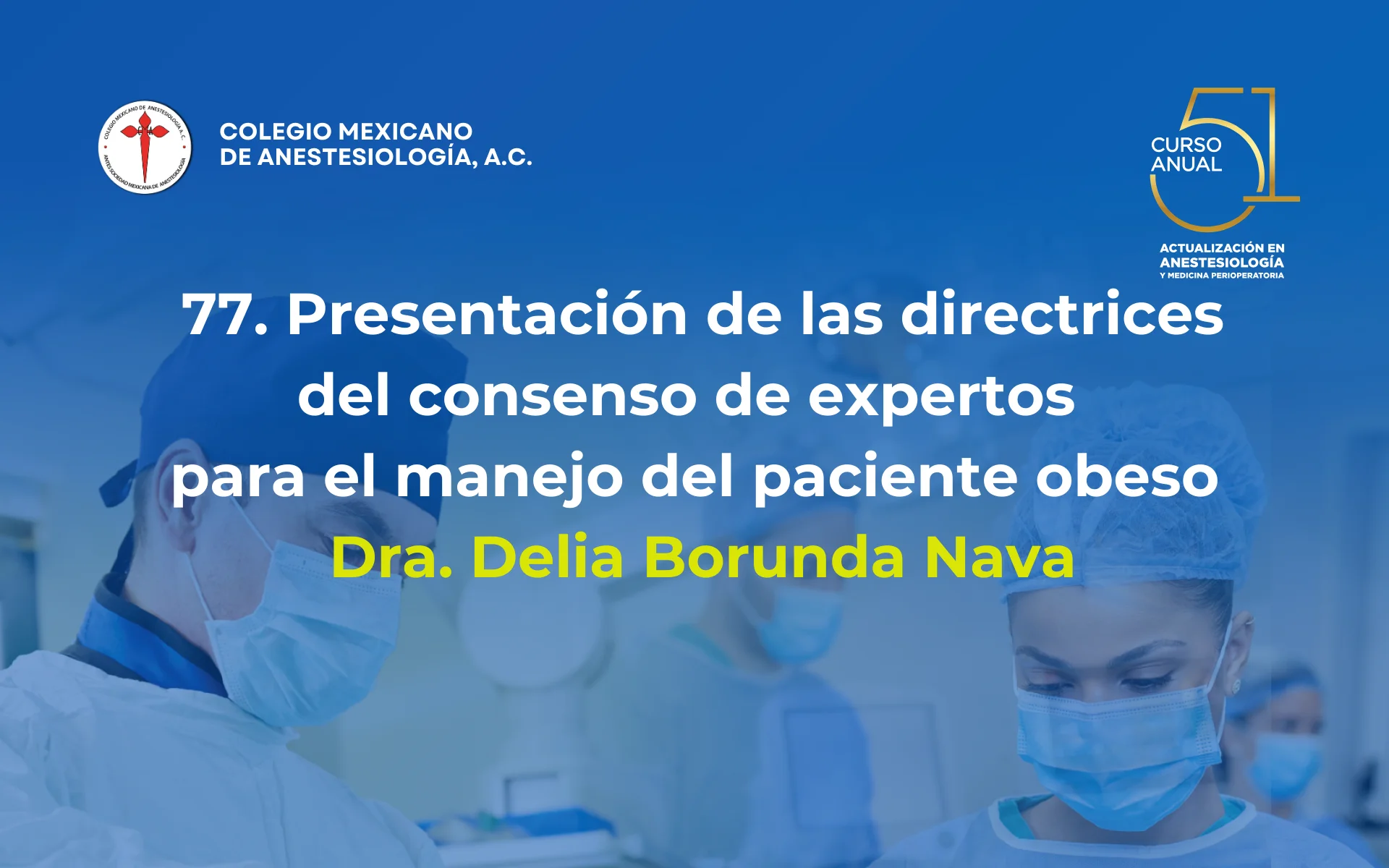 Presentación de las directrices del consenso de expertos para el manejo del paciente obeso