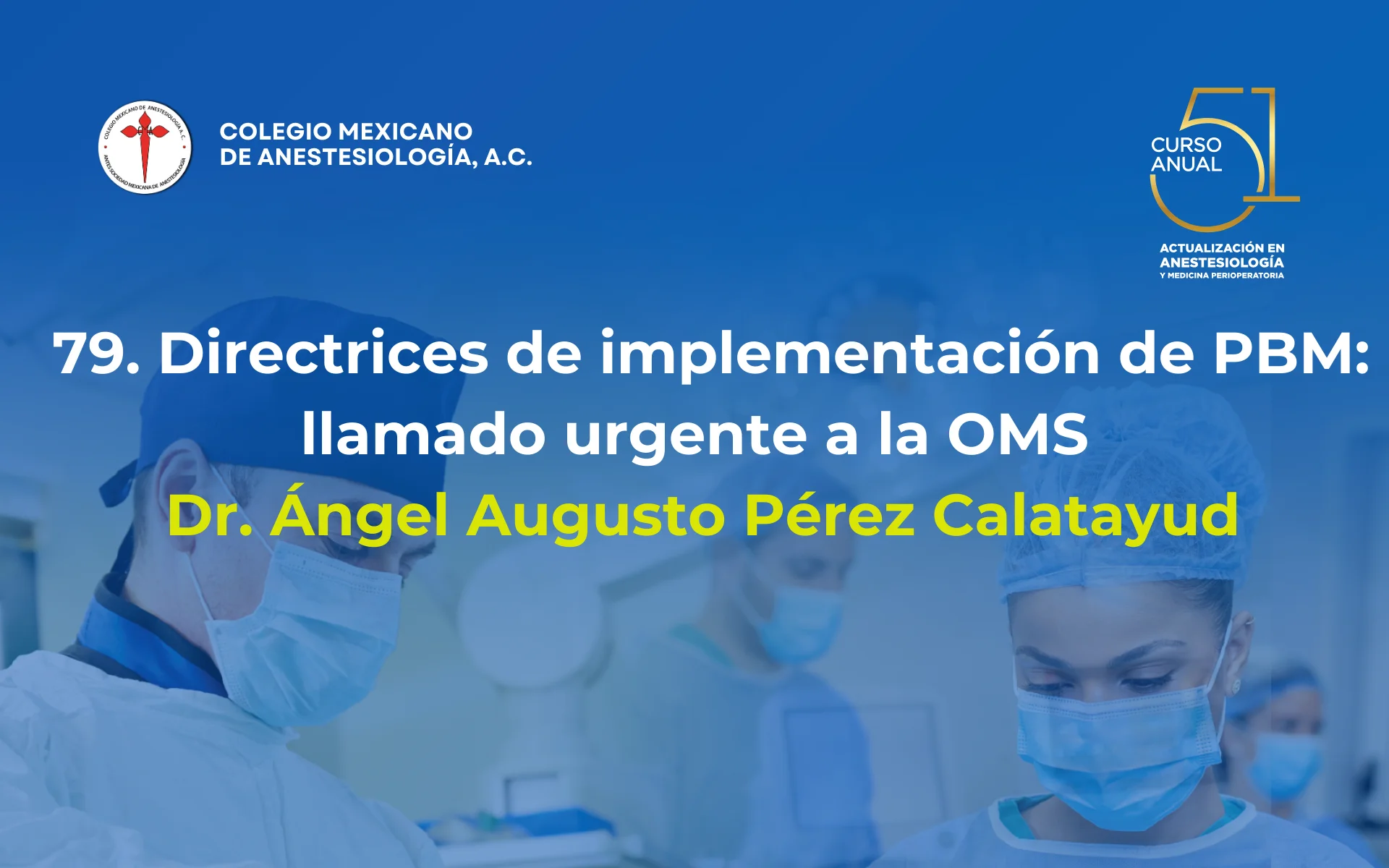 Directrices de implementación de PBM: llamado urgente a la OMS