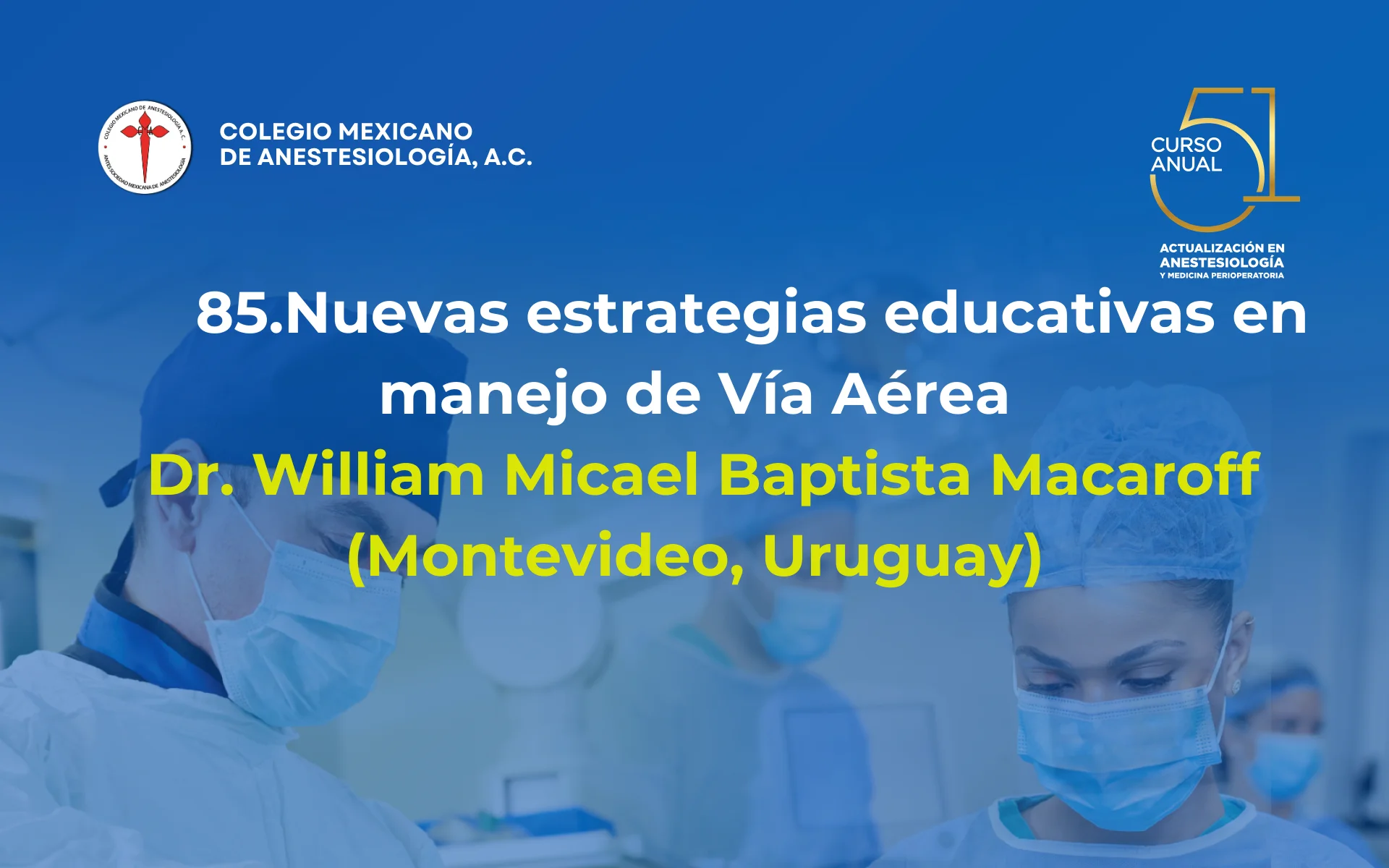 Nuevas estrategias educativas en manejo de Vía Aérea